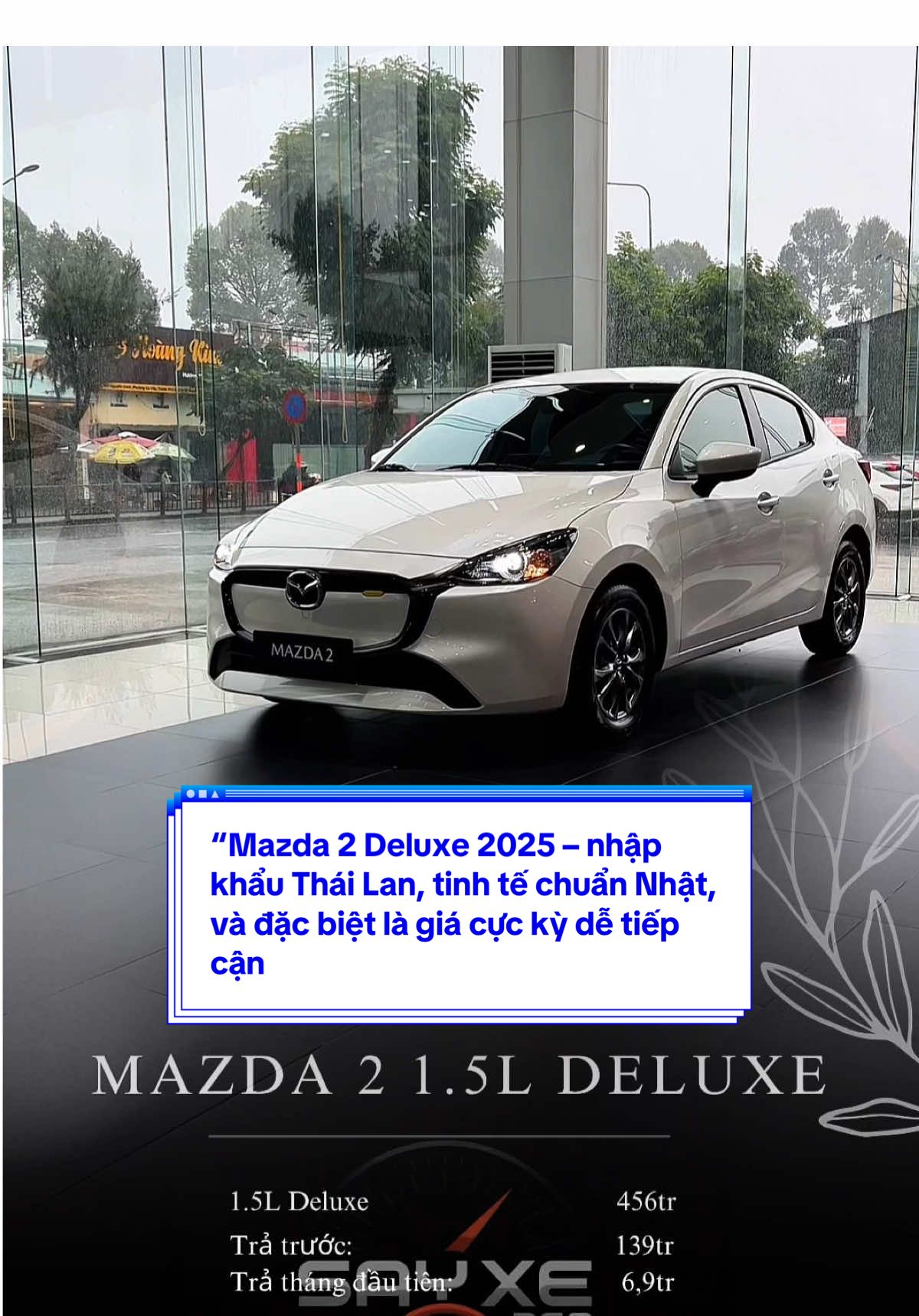 “Mazda 2 Deluxe 2025 – nhập khẩu Thái Lan, tinh tế chuẩn Nhật, và đặc biệt là giá cực kỳ dễ tiếp cận. #mazda2 #sedan #kiasoluto #hyundaiaccent #sayxe360 