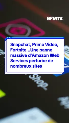 Snapchat, Prime Video, Fortnite...Une panne massive d'Amazon Web Services perturbe de nombreux sites et services #snapchat #prime #fortnite #sinformersurtiktok 