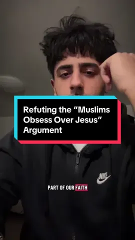 Refuting the “Muslims Obsess Over Jesus” Argument #islam #quran #christianity #muslimtiktok #christianitytiktok 