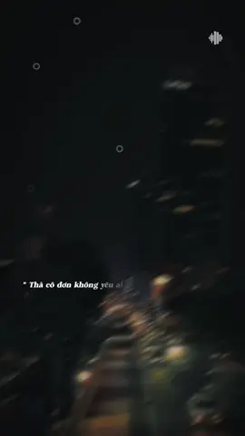 Thà cô đơn không yêu ai để lòng thôi dại khờ...! #motchutbuon_stt07 #bkmuzic 