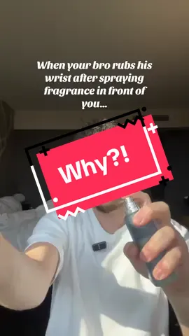 Whyyy rubs your wrists??? #FragranceTok #perfume #cologne 