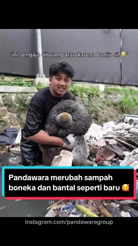 Pandawara merubah sampah boneka dan bantal seperti baru lagi 🥰 #creatorsearchinsights #boneka #bantal #pandawara #recycle 