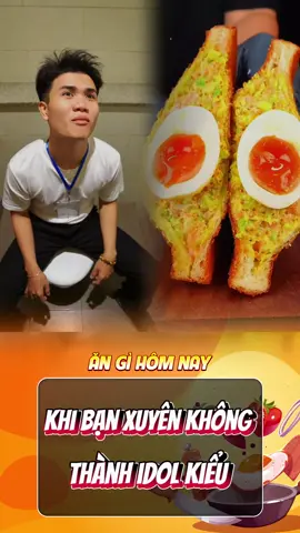 Khi bạn xuyên không thành idol kiểu #angihomnay #xuhuong #trending #viral 
