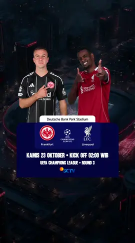 Jadwal Eintracht Frankfurt vs Liverpool #fottball #sctv #uefachampionsleague #jadwalbola #ucl 