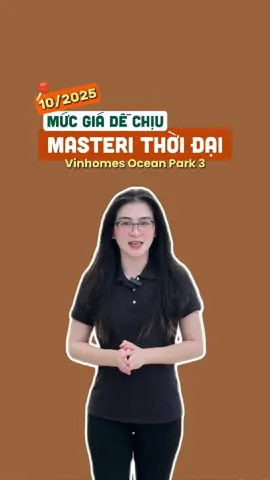 Cùng là Masteri Collection mà giá chỉ một nửa, sao mà không xuống tiền cho được nhỉ? 😅 #MasteriThoiDai #MasteriseHomes #OceanCity #BatDongSan2025 #dautubds