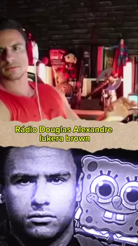 rádio Douglas Alexandre  lukera brown #LiveOutlandish #superxandaogod  #superxandao #xandaoforever  #xandãogodd 