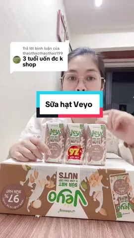 Trả lời @thaothaothaothao1993 sữa hạt Veyo #oanhtaphoa459 #suahatveyo #veyo 