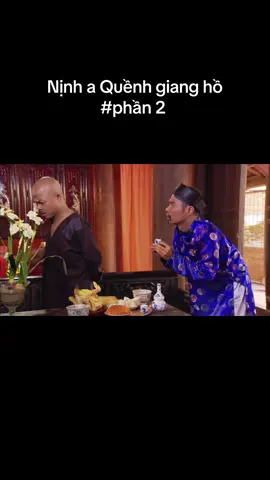 Nịnh a Quềnh giang hồ #phần2 #haisieuninh #haixua 