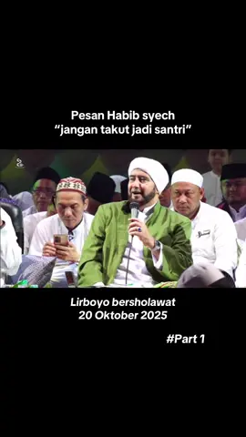 Pesan Habib syech buat para santri, jangan takut jadi santri, banggalah jadi santri. #lirboyobersholawat #habibsyechassegaf #santrilirboyo #adabsantri #fypsantri 