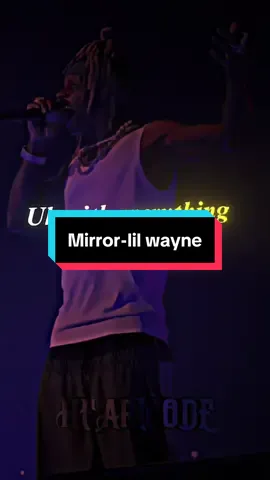 Mirror-lil Wayne#lilwayne #😩😩 #heartcode296 #frypgシ #foryoupage 