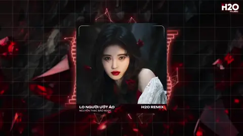 ♪ Lo Người Ướt Áo Remix (Hot TikTok) - Nguyễn Thạc Bảo Ngọc x H2O - Sao Thấy Đôi Mi Em Buồn Remix #nhachaymoingay #nhacremix #nguyenthacbaongoc #trending #nhachay 
