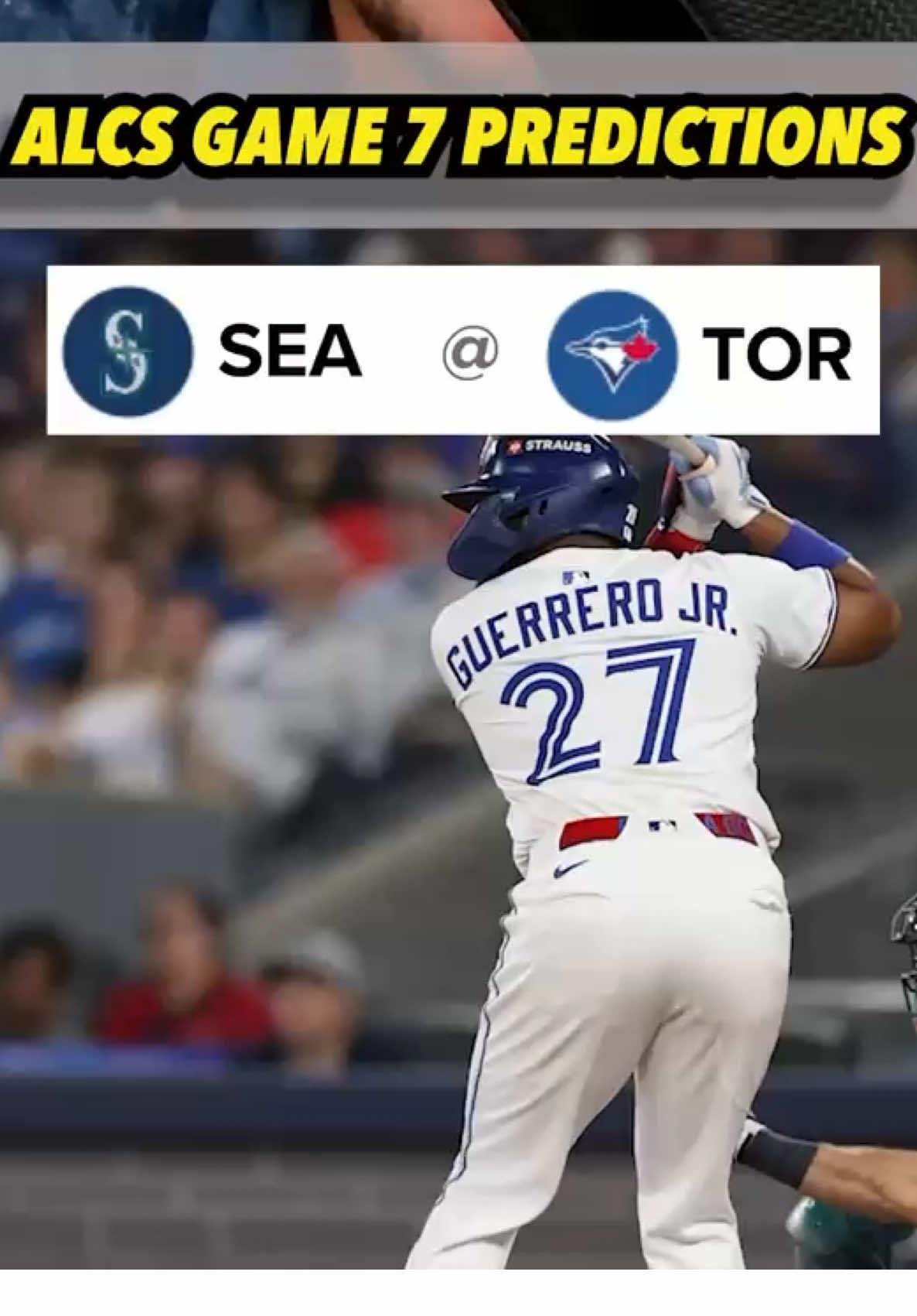 ALCS Game 7 Predictions: Seattle Mariners vs Toronto Blue Jays #mariners #bluejays #MLB #baseball 