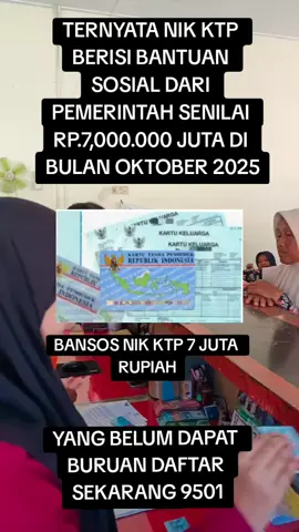 TERNYATA NIK KTP BERISI BANTUAN SOSIAL DARI PEMERINTAH SENILAI Rp7.000.000 juta DI BULAN OKTOBER 2025 #bansostunai #bansos2025 #bansosktp #komensos #nikktp 