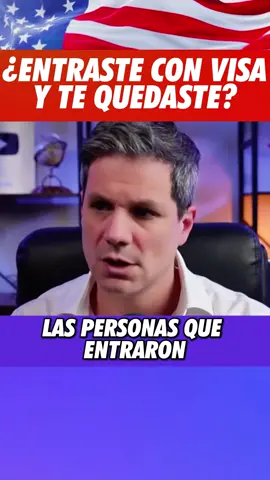 🇺🇸 Entraste con visa y te quedaste? #usa #inmigracion #visa #inmigrantes #abogadodeinmigracion