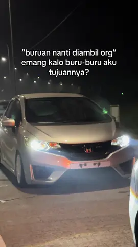 kalo ga ngapain buru-buru