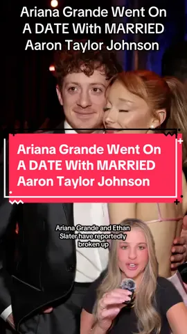 Ariana Grande Went On A DATE With MARRIED Aaron Taylor Johnson | Source: @entylawyer crazydaysandnights.net, agcwebpages.com | Everything in this video is alleged. #arianagrande #arianagrandeandethanslater #ethanslater #aarontaylorjohnson #blinditems 