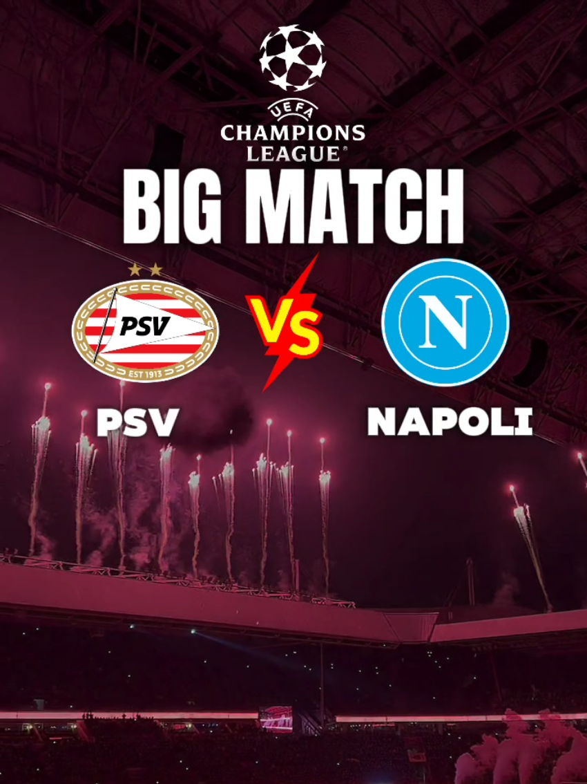 🚨CHAMPIONS LEAGUE   ⚽:Psv vs Napoli 📆:Rabu,22 oktober 2025  ⏰:02.00 Wib 🏟:Phillips Stadium #championsleague #Championsleague2025 #psv #napoli #napolitiktok 