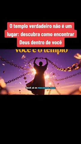 O templo verdadeiro não é um lugar: descubra como encontrar Deus dentro de você #ecosdaalma #espiritualidadereal  #otemplodedeus #gracasemcorrentes #religiao 