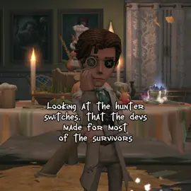 Yeah, the recent hunter switches are boring as hell. I never liked Fools gold and Hullabaloo btw, so of course I don’t like Queen Bee as well. #idvedit #idvmeme #idv #identityv #idvhunter 