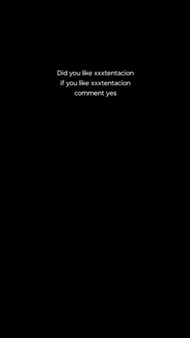 #xxxtentacion viral#xxxtentacion4life❤ ❤️