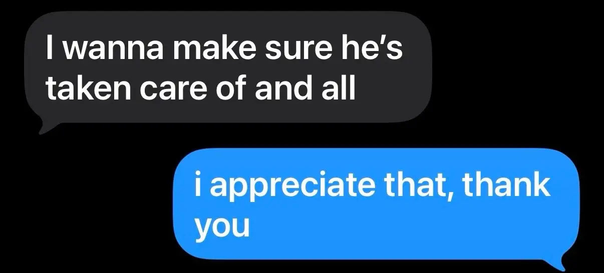 any care that’s shown towards my child will always be appreciated. these texts mean the most to me 🤍 
