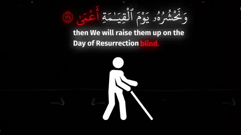 Surah Taha (124-126) Allah says 