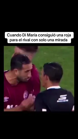 El árbitro: a mí no me hablas así enfrente de Di María 