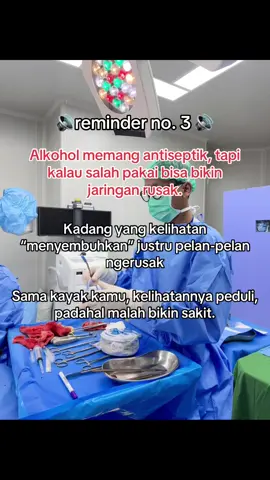 jadi jangan pake alkohol ya guys untuk bersihin luka🤭 #nursing #keperawatan #reminder #foryou 