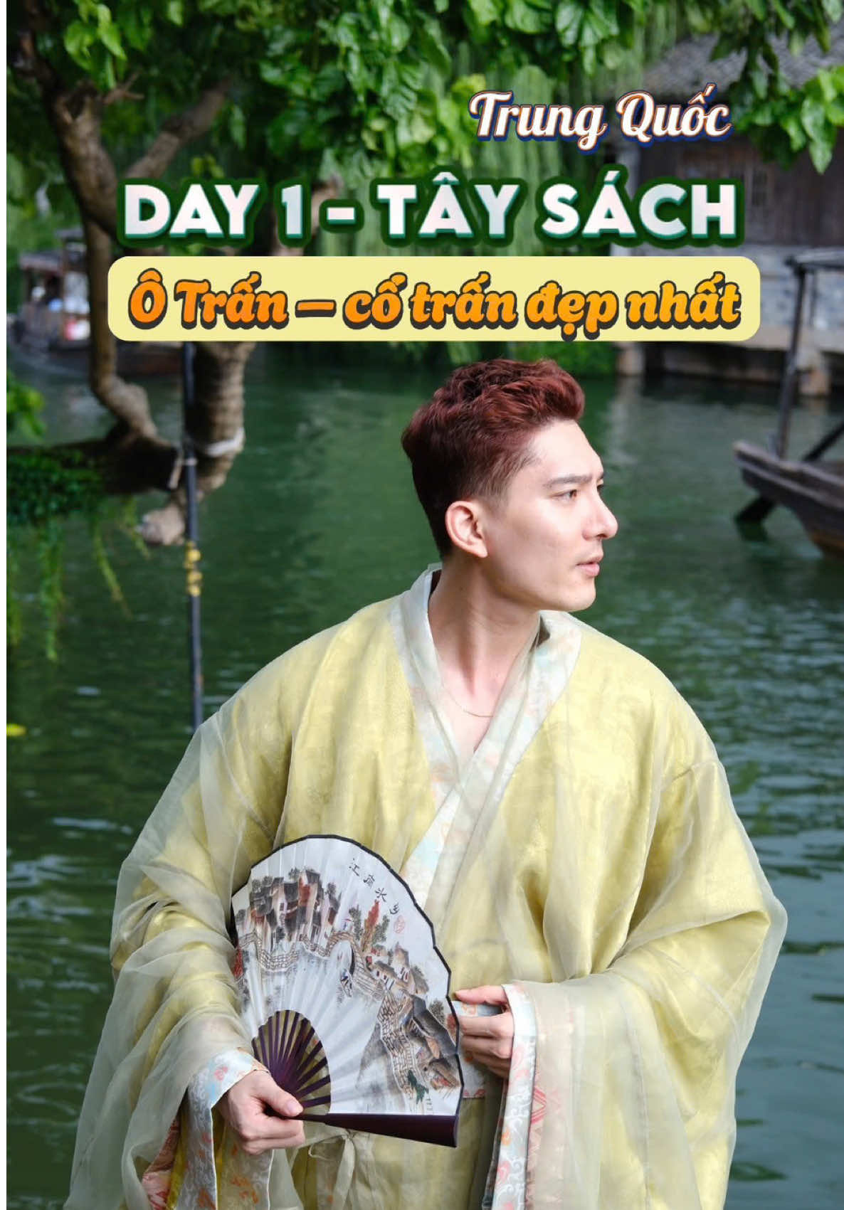 Day1: Ô Trấn - Cổ trấn đẹp nhất Trung Quốc