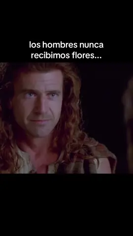 mi parte favorita de #corazonvaliente #braveheart #flores #hombres 