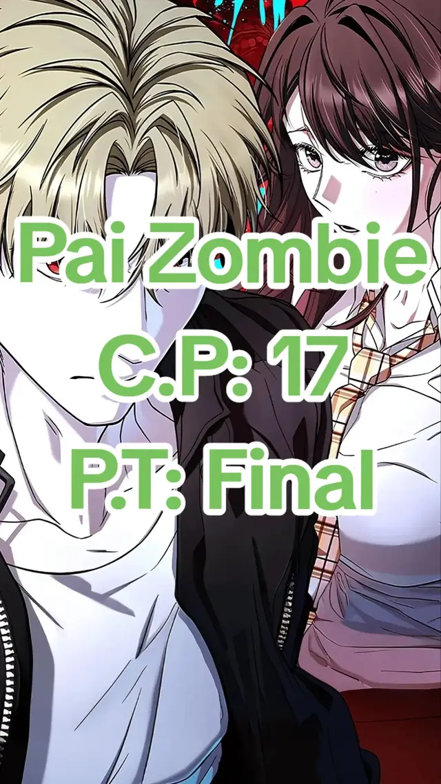 Manhwa Papai Zombie capítulo 17 parte Final 🧟‍♂️  #PapaiZombie #Manhwa #Webtoon #CapítuloNovo #LeituraOtaku