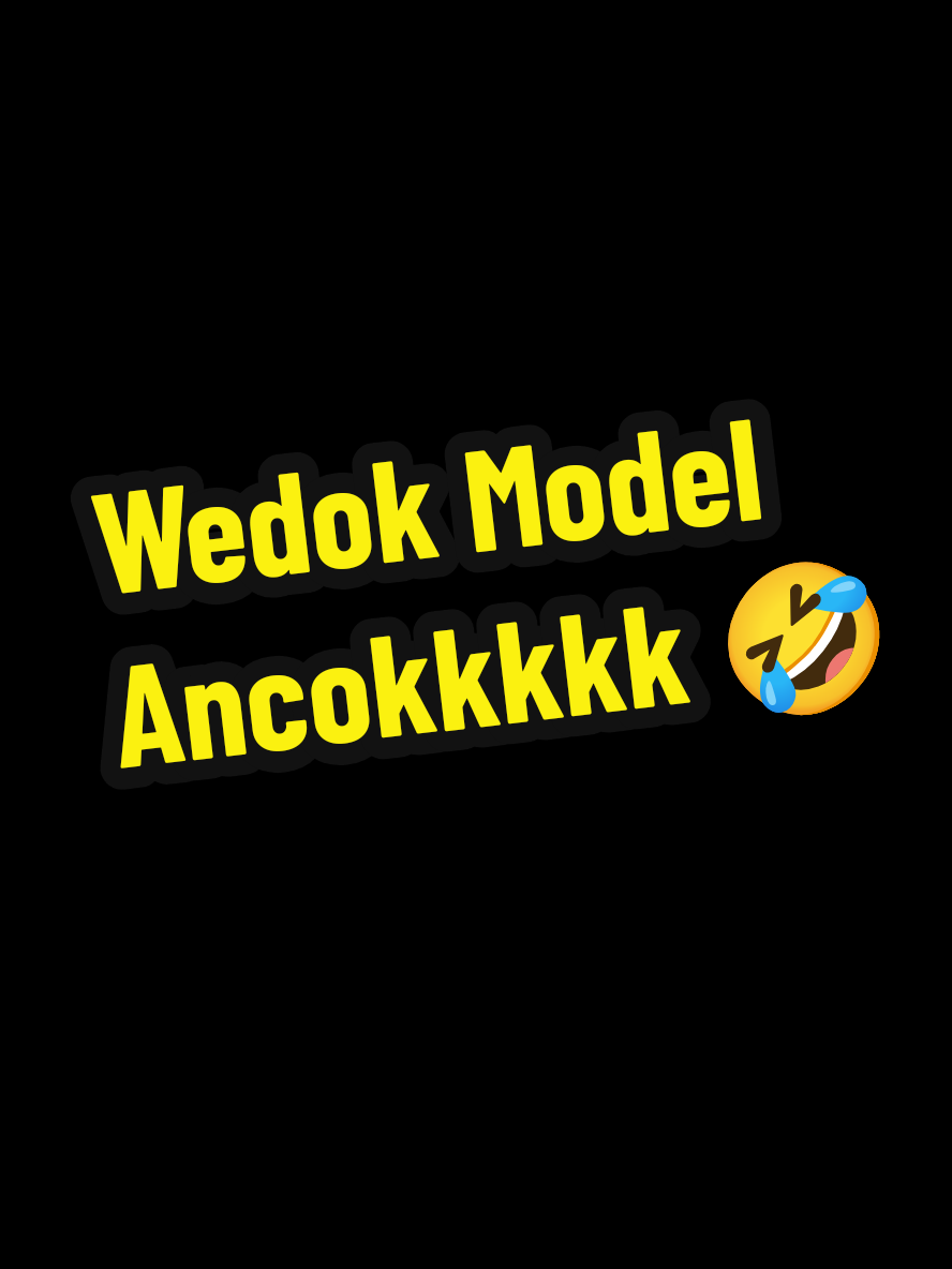 Wedok Model Ngene, Ancokkk Terahe 🤣 #motivation #anakrantau #xyzbca #fyp #trend 