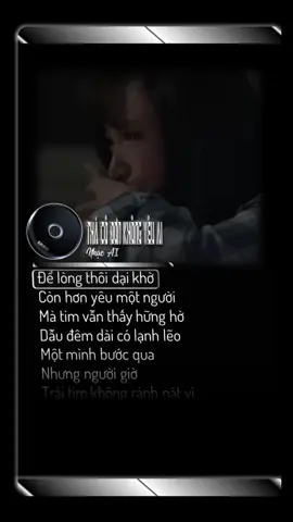 Thà cô đơn không yêu ai để lòng thôi dại khờ #thacodonkhongyeuai #nhaclyrics #nhachaymoingay #nhactamtrang #nhacbuon 