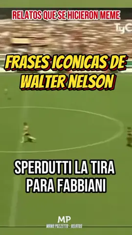 FRASES ICONICAS DE WALTER NELSON🤣⚽️ #futbolargentino #futbol⚽️ #fútbol #lpa #dporte_ok 