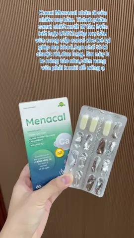 Canxi Menacal cho mẹ bầu,sau sinh,người thiếu canxi,người cần bổ sung canxi#canximenacalchinhhang #canxichobabau #canxitaobien #xuhuong #ilovetiktok #TikTokAwardsVN #vitaminchobabau 