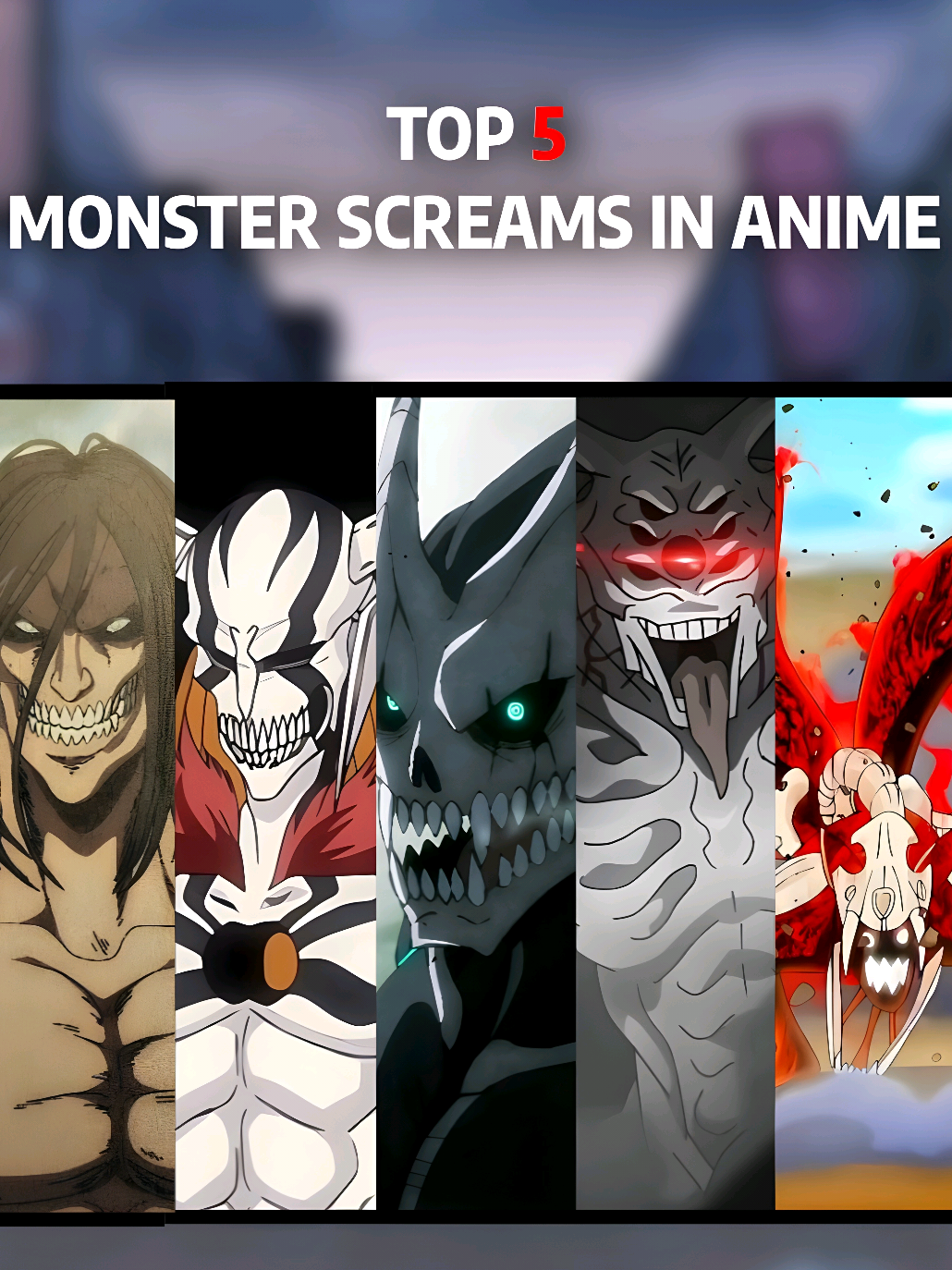 🗿🗿#eren #ichigo #kaiju #etoyoshimura  #kurama #top5 #animeedit #jjanime #fyp #screams #monster 