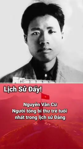 Nguyễn Văn Cừ - Tổng Bí Thư trẻ nhất Việt Nam #lichsuvietnam #lichsuday #lichsu #xh 