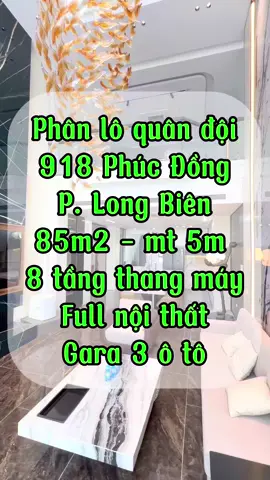 🎯 Khu phân lô quân đội 918 – Hàng xóm toàn cán bộ, dân trí cao 💯  🏡 Diện tích: 85m² | Mặt tiền: 5m | Xây dựng: 8 tầng kiên cố 🚀 Thang máy 650kg – 🧯 Trang bị hệ thống phòng cháy chữa cháy được kiểm duyệt đạt quy chuẩn 💯 🏎 Gara siêu rộng với sức chứa 3-4 ô tô – Đường trước nhà 6m rộng rãi, ô tô tránh thoải mái ✨ Nội thất gỗ An Cường cao cấp – Thiết kế duplex sang trọng, hiện đại  🔶 Tầng 1: Văn phòng cho thuê hoặc Gara 3-4 ô tô 🚗 7 chỗ và nhiều xe máy. 🔶 Tầng 2: Thông sàn làm phòng ngủ Master, vệ sinh khép kín hoặc kinh doanh, cho thuê. 🔶 Tầng 3: Phòng ngủ Master, vệ sinh khép kín với bồn tắm bể sục chill. 🔶 Tầng 4: 2 phòng ngủ đơn cực kì rộng rãi với 2 vệ sinh riêng biệt. 🔶 Tầng 5: Phòng khách bếp Duplex, trang bị full nội thất không gian Luxury, hệ thống loa tivi chuẩn CINEMA nhập khẩu Đức. 🔶 Tầng 6: Thông sàn view duplex sang trọng, vệ sinh khép kín 🔶 Tầng 7: Phòng thờ, ô giặt và sân phơi. 🔶 Tầng 8: Kĩ Thuật thang máy, tiểu cảnh,… #phanloquandoi #918phucdong #bdslongbien #nhadep #duplex 