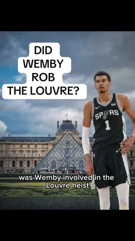 Did Wemby rob the louvre? #NBA #basketball #louvre #heist 