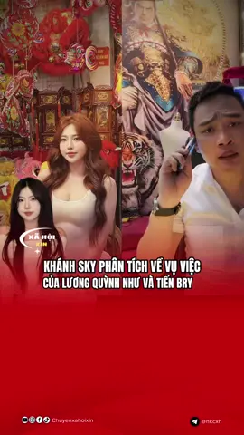 Khánh Sky phân tích vụ Lương Quỳnh Như và gia đình Tiến Bry #gianghochinhhieu #gianghovietnam #tienbry #khanhsky #tiktokgiaitri 