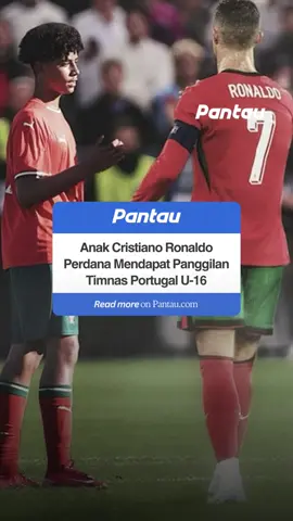 Step by step, Ronaldo junior mulai dipanggil timnas Portugal kategori usia. Definisi like farher like son sejati nih. #ronaldo #cristianoronaldo #portugal #ronaldojunior #pantauskor 
