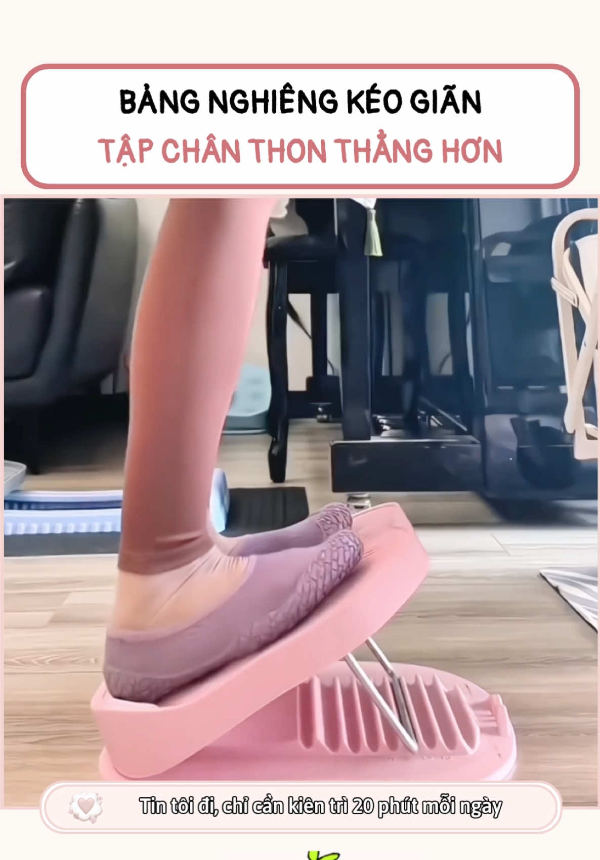 Bảng nghiêng kéo giãn tập chân thon thẳng hơn #bangnghiengthonchan #bangnghiengtapchan #thonchan #goclamdep #tipslamdep 