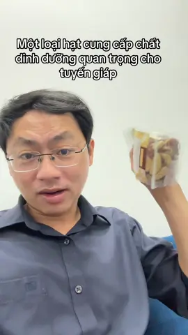 Một loại hạt cung cấp chất dinh dưỡng quan trọng cho tuyến giáp #bshungdinhduong #nreci #dinhduong #tuyengiap 