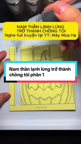 Nam thần lạnh lùng trở thành chồng tôi phần 1 #trending #xuhuong #viral #truyenngan #truyenngontinh 