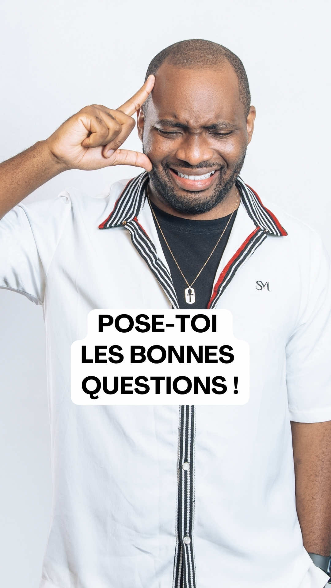 ☝🏽 Pose-toi les Bonnes Questions !