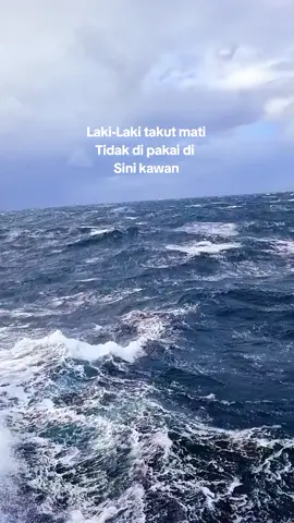 #pelautindonesia #ombak #Takutmati #fypppp#palutmuda