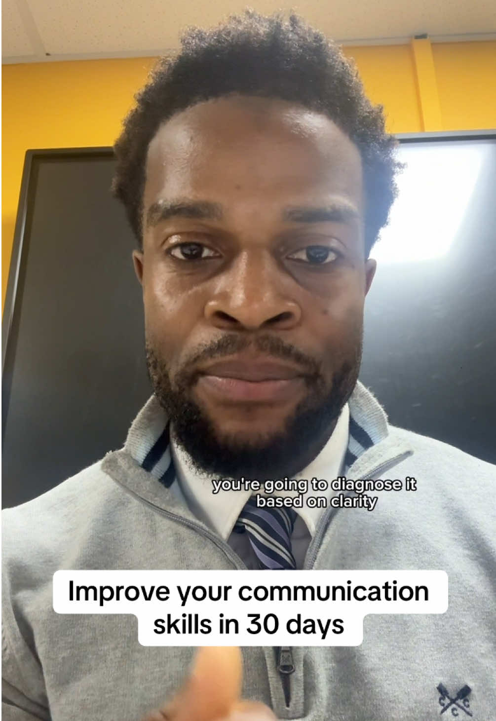 1. Diagnosis 2. Implementation the two steps to improve your communication skills.  