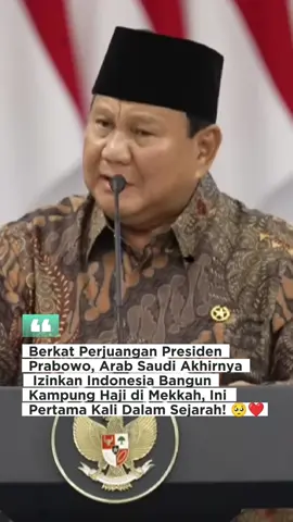 Begini loh kerja untuk rakyat itu! Indonesia bakal punya kampung haji berkat perjuangan presiden Prabowo 🥹🫶🏻 #prabowosubianto #kampunghaji #arabsaudi #presidenkhatulistiwa #viralditiktok 