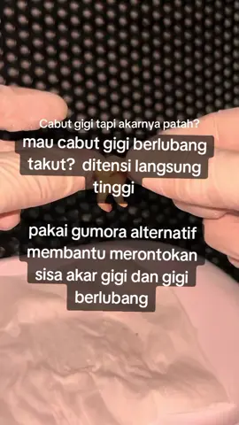 cabut gigi berlubang takut?  di tensi langsung tingi. pakai gumora alternatif membantu merontokan sisa akar gigi n gigi berlubang#sakitgigi #gusibengkak #obatsakitgigi #obatsakitgigiampuh #gumoraobatsakitgigi 