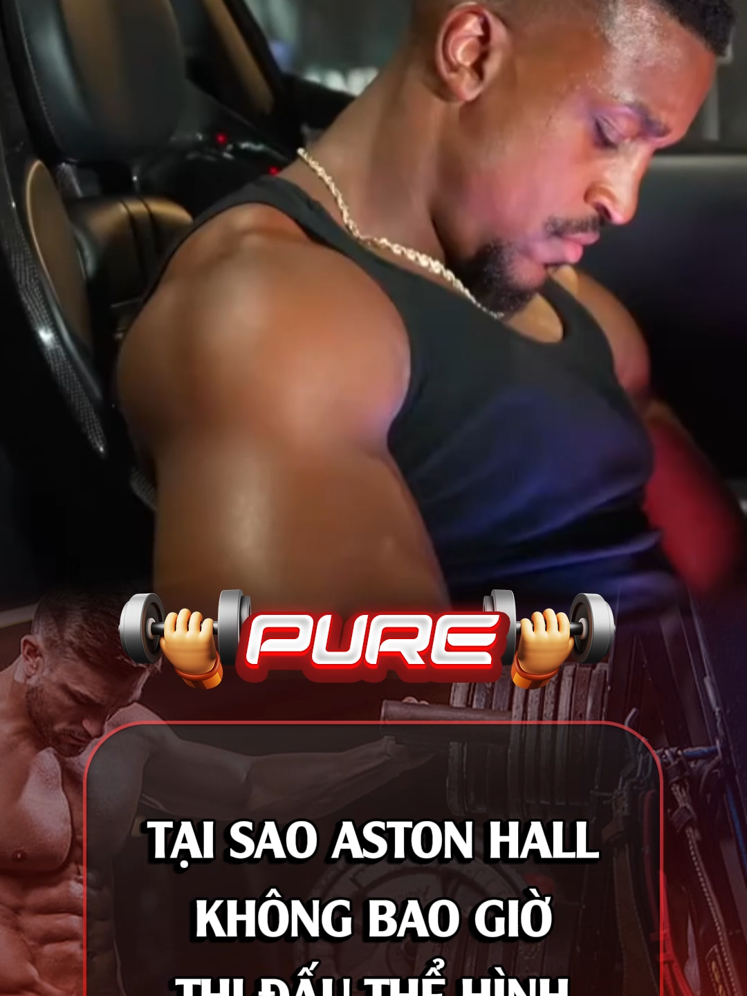 Tại sao ASTON HALL không bao giờ thi đấu thể hình #fitnes #suckhoe #vandongvien #viraltiktok #thehinh #gym #healthy #bodybuilding